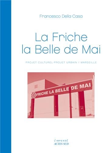 La  Friche la Belle de mai