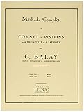 Balay: Methode Cornet a Pistons Volume 1 Trompette (French Edition) by 