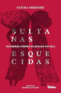 Livro Sultanas esquecidas: mulheres chefes de Estado no Islã