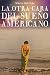 La Otra Cara Del Sueño Americano (Spanish Edition) by