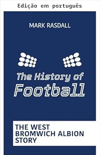 Livro A história do futebol: a história do West Bromwich Albion