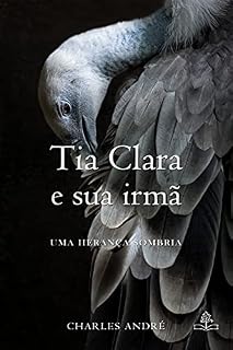 Livro Tia Clara e sua irmã: uma herança sombria