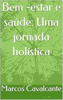 Livro Bem -estar e saúde: Uma jornada holística