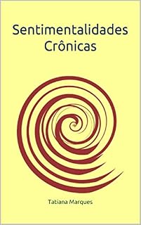 Livro Sentimentalidades Crônicas