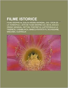 Filme Istorice Filme Despre Al Doilea RÄƒzboi Mondial 300 Eroii De La Termopile ListÄƒ De Filme Despre Cel De Al Doilea RÄƒzboi Mondial Amazon Com Br