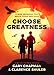 Choose Greatness: 11 Wise Decisions that Brave Young Men Make