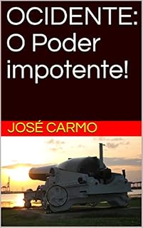Livro OCIDENTE: O Poder impotente!