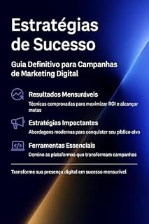 Livro Estratégias de Sucesso: Guia Definitivo para Campanhas de Marketing Digital