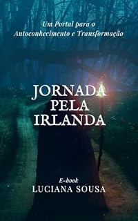 Livro Jornada Pela Irlanda: Um Portal para o Autoconhecimento e Transformação