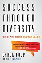 Success Through Diversity: Why the Most Inclusive Companies Will Win
