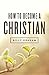How to Become a Christian (ATS) (Pack of 25) by 