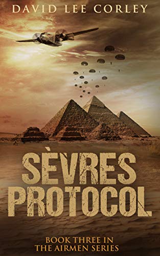 Sèvres Protocol: A Historical War Novel (The Airmen Series Book 5)