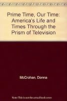 Prime Time, Our Time 1559580054 Book Cover
