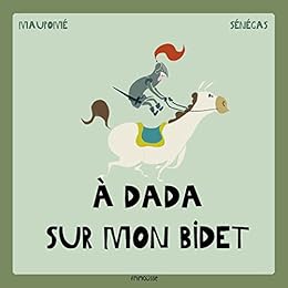 À DADA SUR MON BIDET