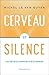 Cerveau et silence by 