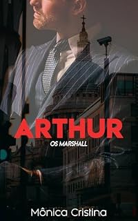 Livro Arthur (Os Marshall's Livro 1)