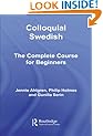 Colloquial Swedish: The Complete Course for Beginners (Colloquial Series)