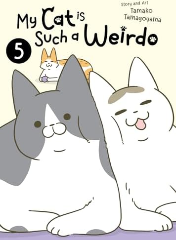 My Cat is Such a Weirdo Vol. 7: Tamagoyama, Tamako: 9798893734300
