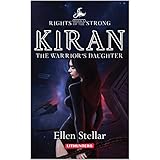 Kiran: The Warrior's Daughter (Rights of the Strong Book 1)