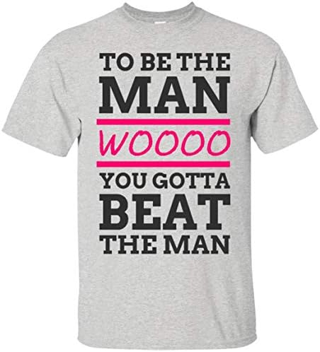 to be The Man, Wooo, You Gotta Beat The Man!
