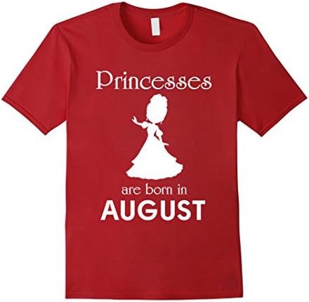Mens Wonder Princesses are born in August - Funny birthday t-shir Small Cranberry