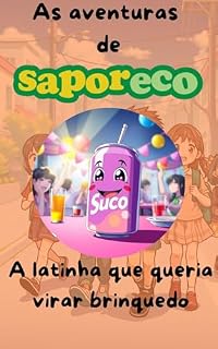 Livro As aventuras de Saporeco: A latinha que queria virar brinquedo