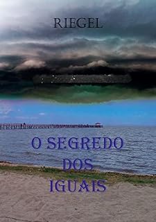 Livro O Segredo dos Iguais: Coleção Desaparecidos - Livro I
