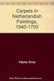 Image de Carpets in Netherlandish Paintings, 1540-1700