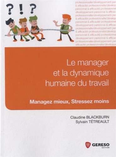 Le  manager et la dynamique humaine du travail