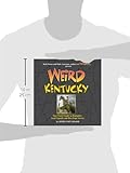 Front cover for the book Weird Kentucky: Your Travel Guide to Kentucky's Local Legends and Best Kept Secrets by Jeffrey Scott Holland