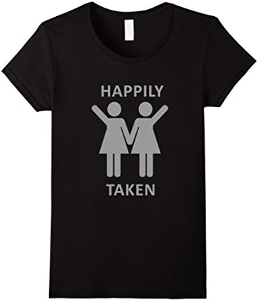 Women's Happily Taken Lesbian Shirt - Gay Lesbians Couple T-Shirts Small Black