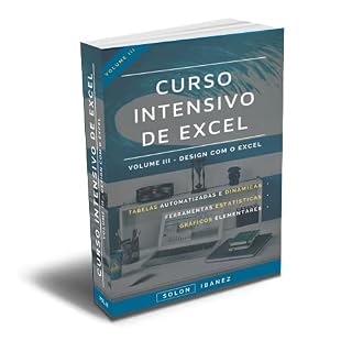 Livro CURSO INTENSIVO DE EXCEL: VOLUME III – DESIGN DE DADOS