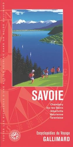 Savoie: Chambéry, Aix-les-Bains, Albertville, Maurienne, Tarentaise (ENCYCLOPEDIE DU VOYAGE FRANCE) (French Edition) by Collectifs