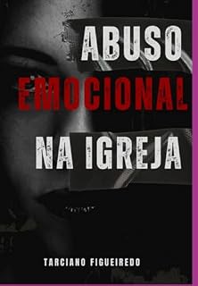 Livro Abuso Emocional Na Igreja