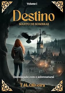 Livro Destino : Manto de Sombras: Entrelaçado com o Sobrenatural