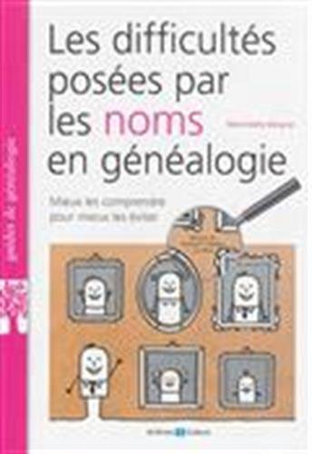 Les  difficultés posées par les noms en généalogie