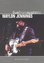 Waylon Jennings  - Live from Austin, TX