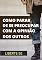 Livro Como Para De Se Preocupar Com A Opinião dos Outros