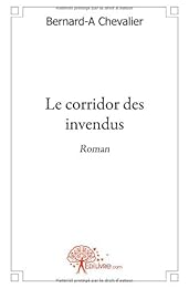 Le  corridor des invendus