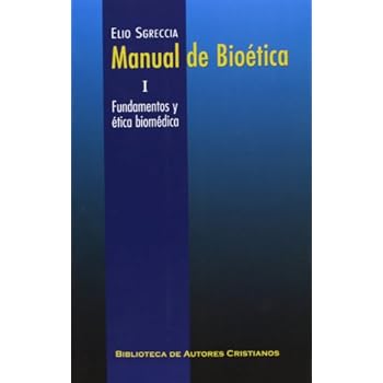 Manual de bioética. I: Fundamentos y ética biomédica: 1 (MAIOR) Manual de bioética. I: Fundamentos y ética biomédica: 1 (MAIOR)