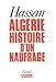 Algérie, hstoire d'un naufrage (Collection 