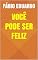 Livro VOCÊ PODE SER FELIZ