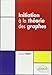 Initiation à la théorie des graphes by 