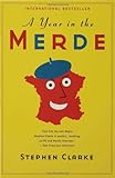A Year in the Merde by Stephen Clarke