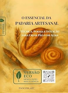 Livro O essencial da padaria artesanal: Uma versão sustentável — viva, digital e com alma