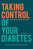 Taking Control of Your Diabetes by Steven V. Edelman