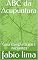 Livro ABC da Acupuntura: Guia completo para iniciantes