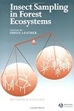 Insect Sampling in Forest Ecosystems (Ecological Methods and Concepts), , 0632053887