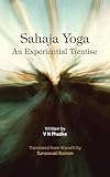 Sahaja Yoga - An Experiential Treatise by Saraswati Raman