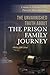 The Unvarnished Truth about the Prison Family Journey